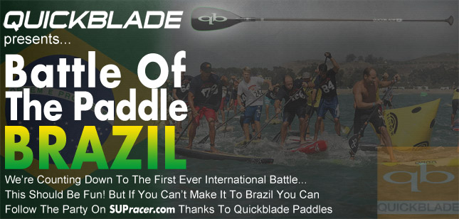 Battle of the Paddle Brazil presented by Quickblade